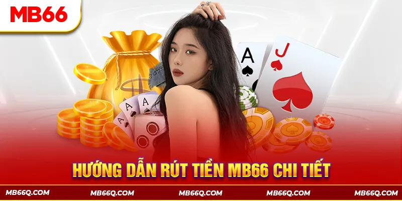 Hướng Dẫn MB66 - Chuyên Mục Cực Tiện Ích Cho Hội Viên - Wincomet99