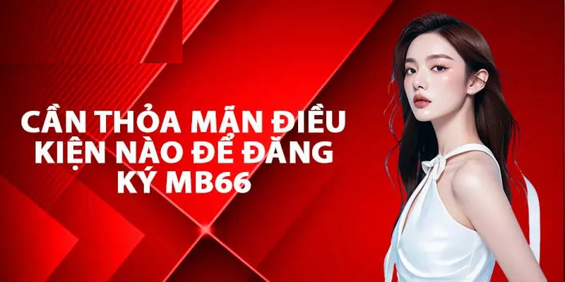 Đăng Ký MB66 - Hướng Dẫn Chi Tiết Quy Trình Chuẩn 3 Bước - Wincomet99