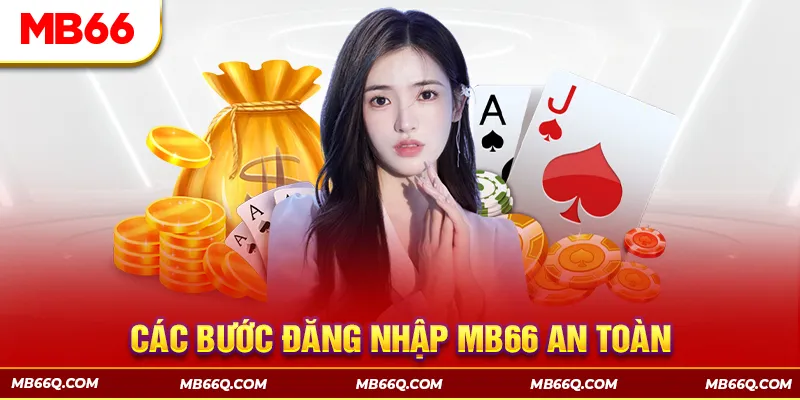 Đăng Nhập MB66 - Các Bước Thực Hiện An Toàn, Nhanh Chóng - Wincomet99