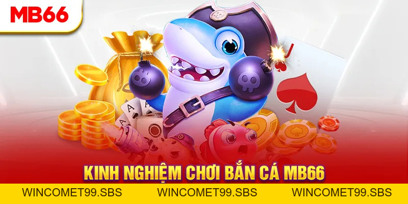Bắn Cá MB66 - Ngư Trường Hấp Dẫn Số Một Thị Trường 2026 - Wincomet99