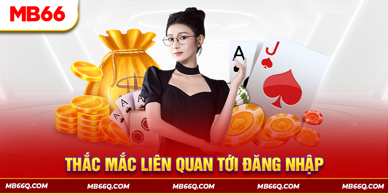 Câu Hỏi Thường Gặp - MB66 Trả Lời Thắc Mắc Từ Hội Viên - Wincomet99