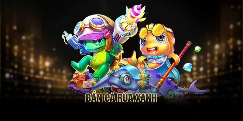 Bắn Cá Rùa Xanh MB66 - Cơ Hội Kiếm Thưởng Siêu Hấp Dẫn - Wincomet99